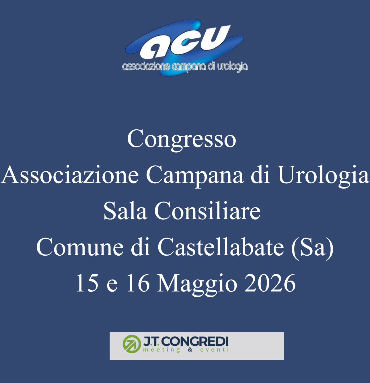Congresso Associazione Campana di Urologia - 15 e 16 Maggio 2026, Sala Consiliare del Comune di S. Maria di Castellabate (Sa)